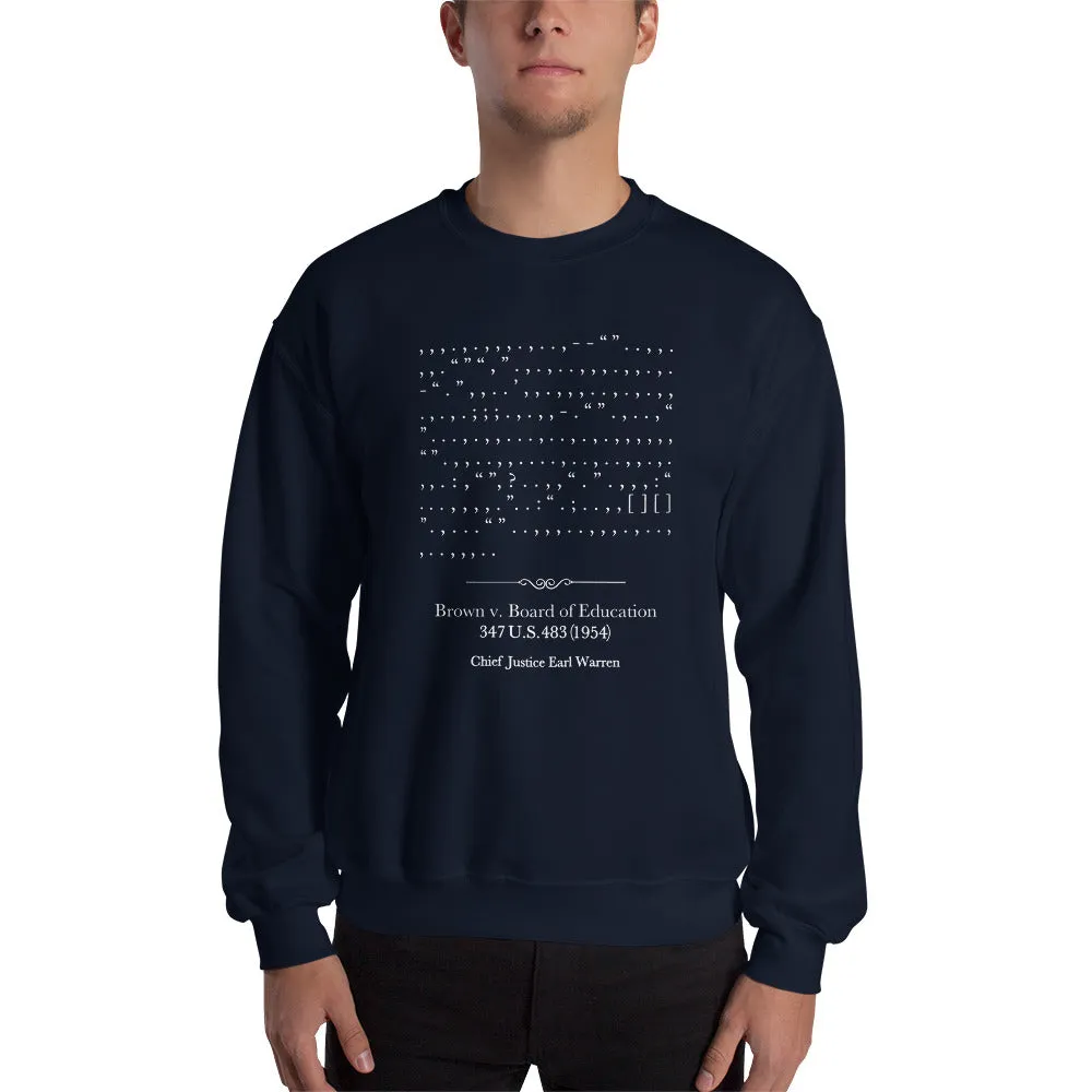 Brown v. Board - Sweatshirt